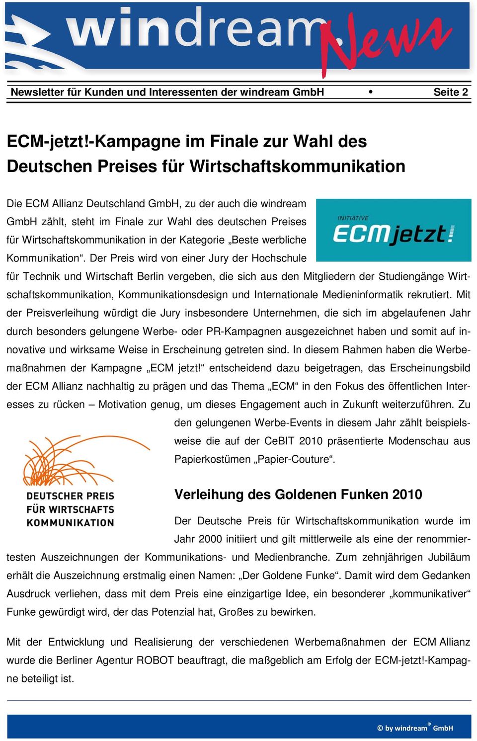 für Wirtschaftskommunikation in der Kategorie Beste werbliche Kommunikation.