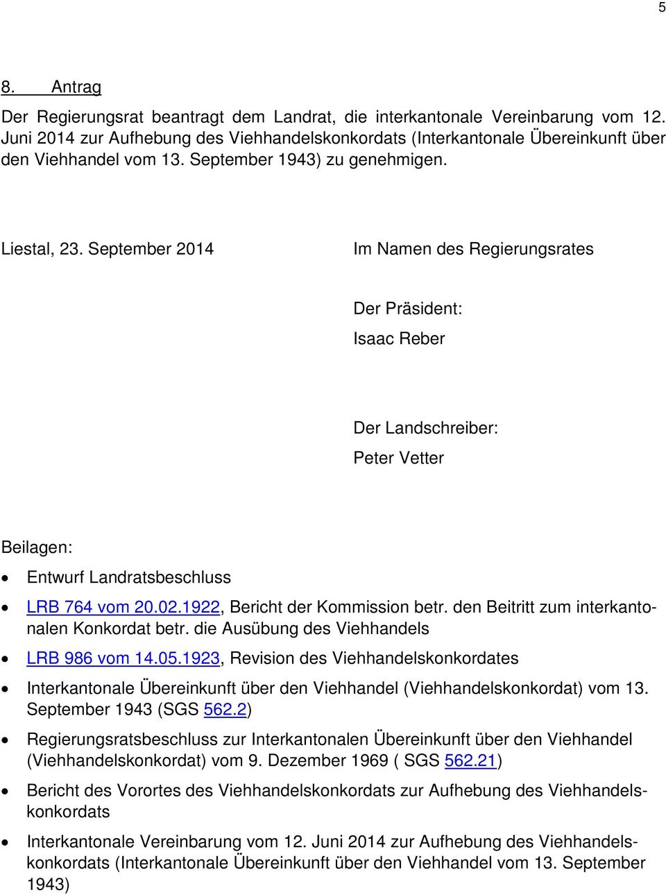 02.1922, Bericht der Kommission betr. den Beitritt zum interkantonalen Konkordat betr. die Ausübung des Viehhandels LRB 986 vom 14.05.