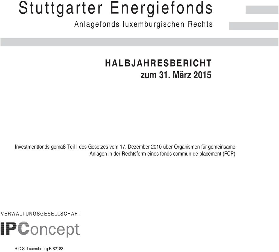 März 2015 Investmentfonds gemäß Teil I des Gesetzes vom 17.