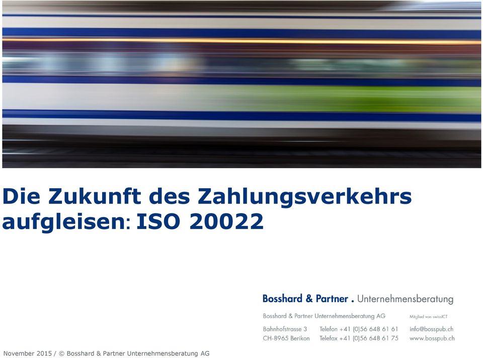 aufgleisen:: ISO 20022