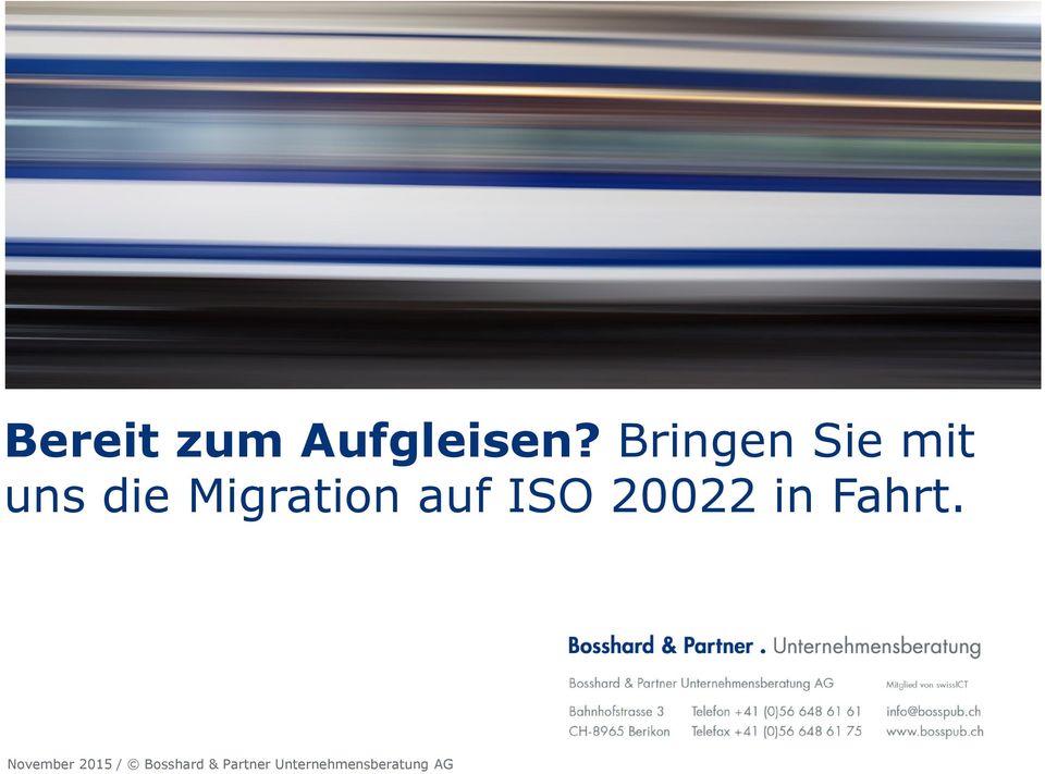 auf ISO 20022 in Fahrt.