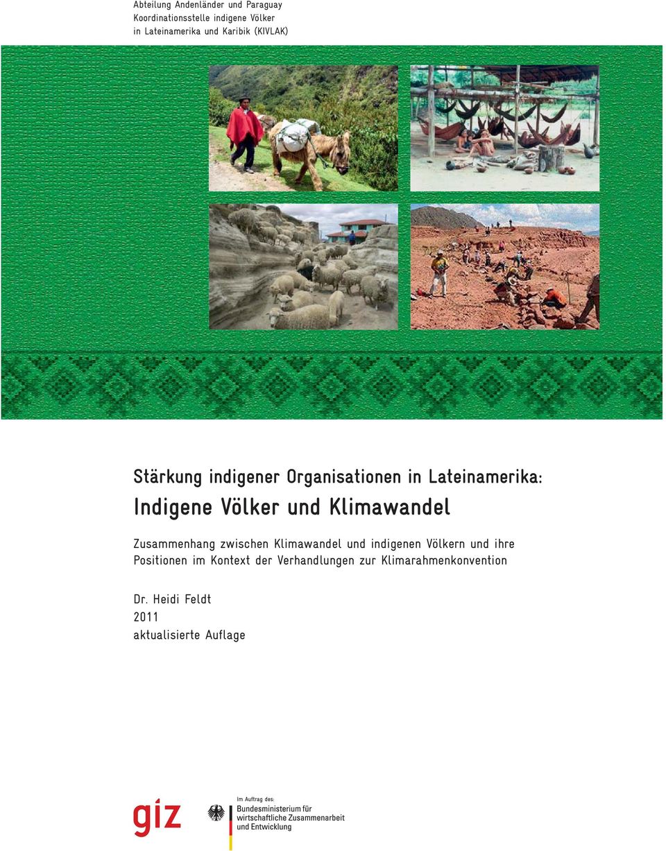 Klimawandel Zusammenhang zwischen Klimawandel und indigenen Völkern und ihre Positionen im