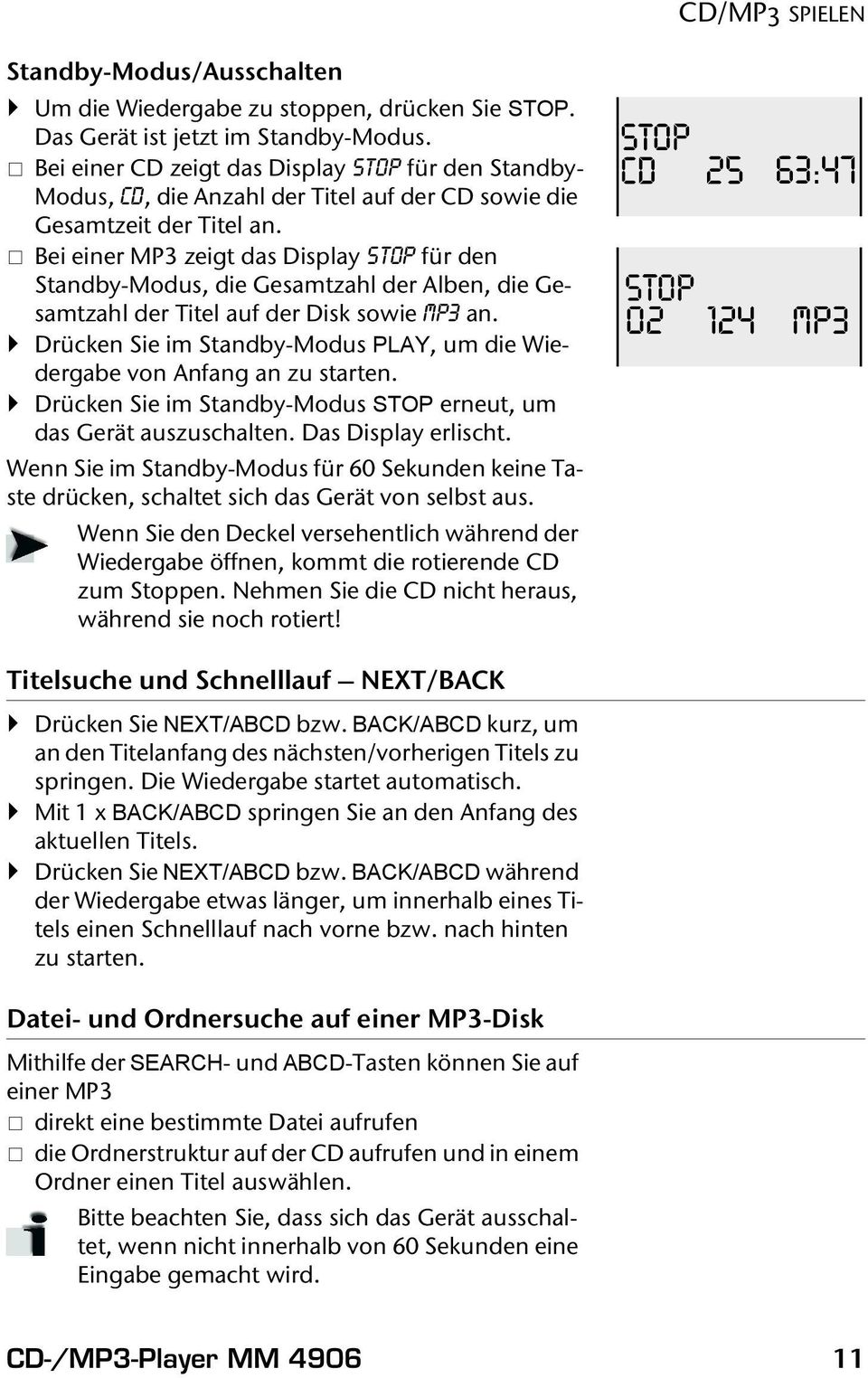 Bei einer MP3 zeigt das Display stop für den Standby-Modus, die Gesamtzahl der Alben, die Gesamtzahl der Titel auf der Disk sowie MP3 an.