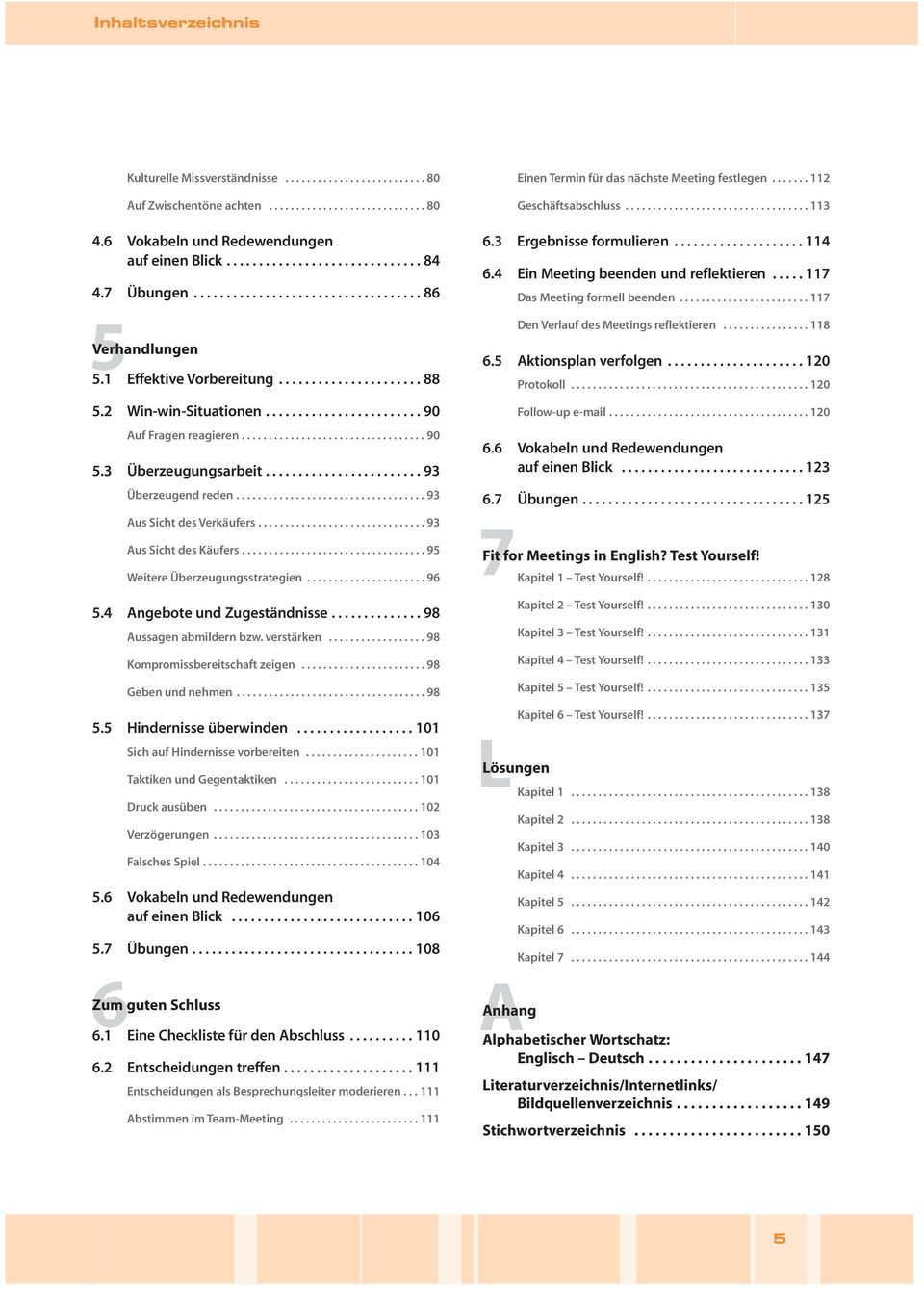 3 Überzeugungsarbeit........................ 93 Überzeugend reden................................... 93 Aus Sicht des Verkäufers............................... 93 Aus Sicht des Käufers.