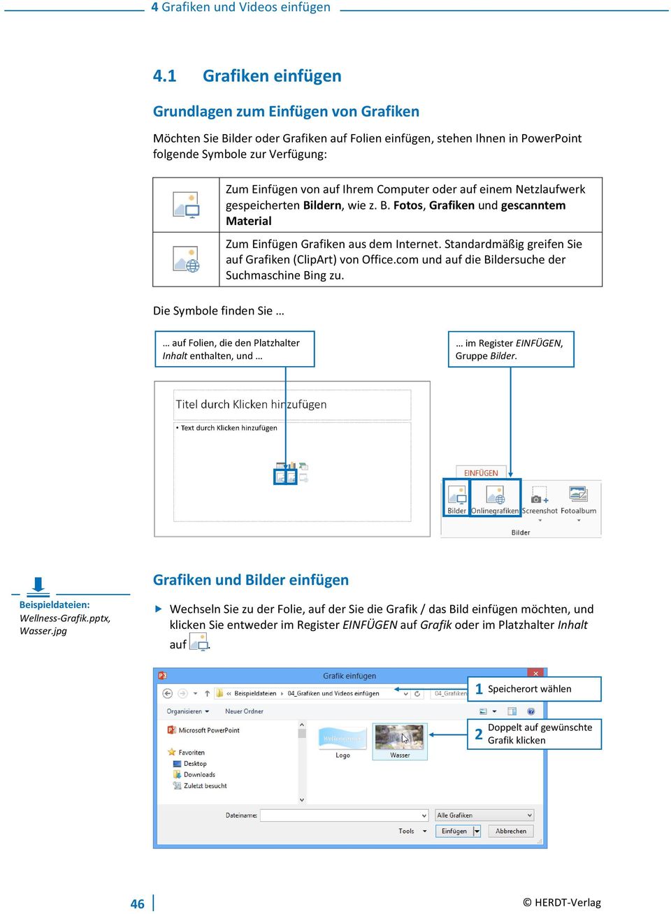 Standardmäßig greifen Sie auf Grafiken (ClipArt) von Office.com und auf die Bildersuche der Suchmaschine Bing zu.