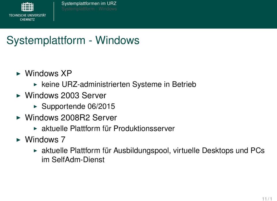 06/2015 Windows 2008R2 Server aktuelle Plattform für Produktionsserver