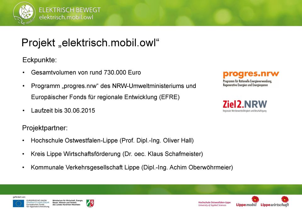 06.2015 Projektpartner: Hochschule Ostwestfalen-Lippe (Prof. Dipl.-Ing.