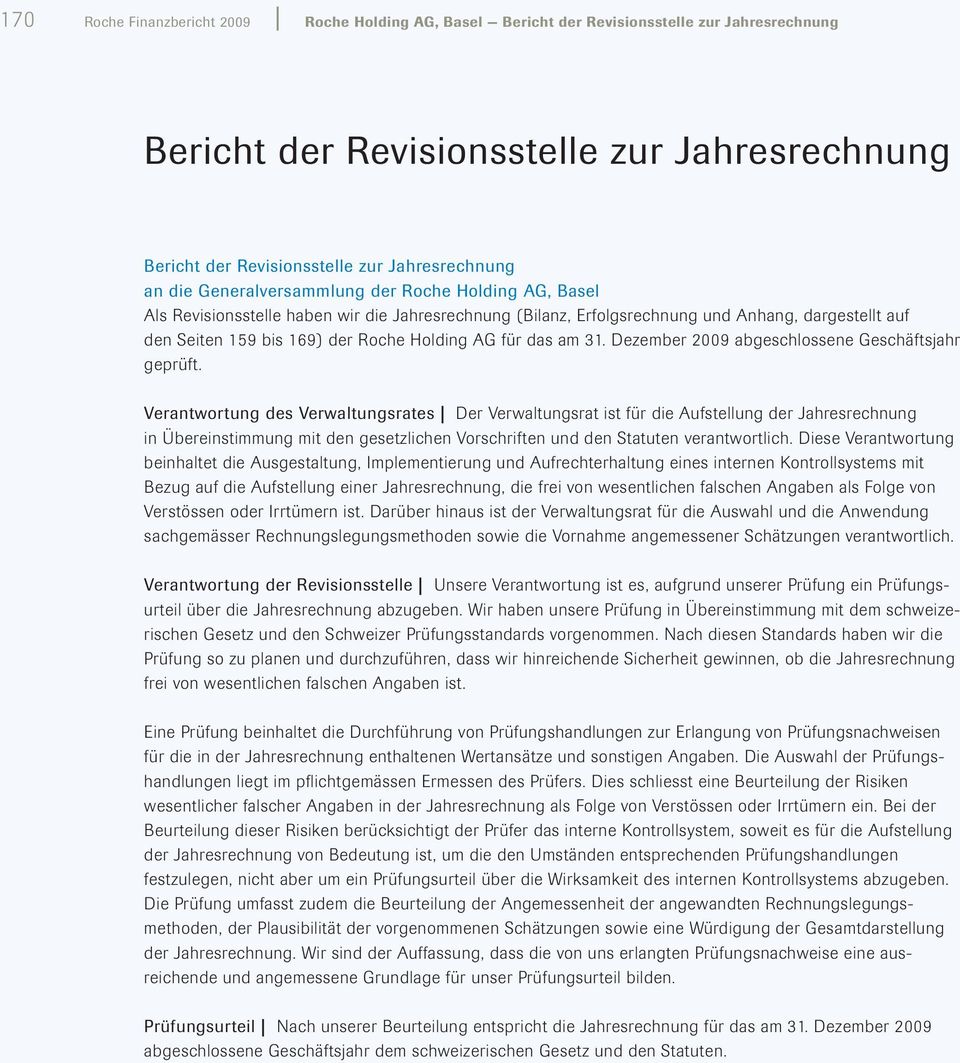 für das am 31. Dezember 2009 abgeschlossene Geschäftsjahr geprüft.