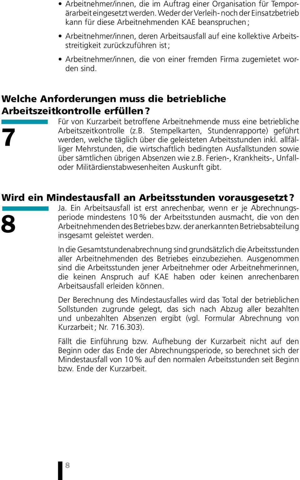 Arbeitnehmer/innen, die von einer fremden Firma zugemietet worden sind. Welche Anforderungen muss die betriebliche Arbeitszeitkontrolle erfüllen?