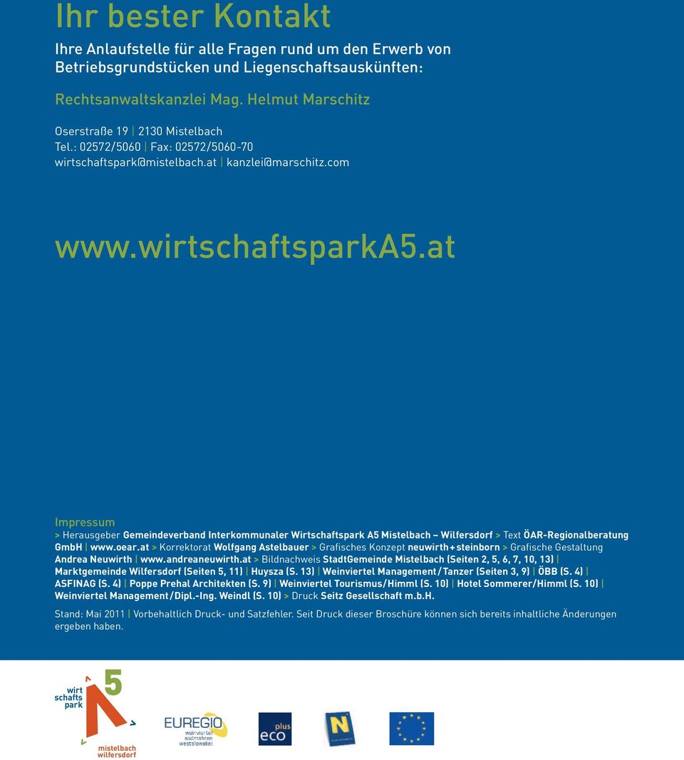 at Impressum Herausgeber Gemeindeverband Interkommunaler Wirtschaftspark A5 Mistelbach Wilfersdorf Text ÖAR-Regionalberatung GmbH www.oear.
