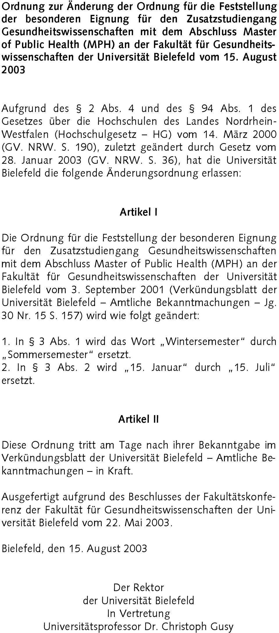 S. 190), zuletzt geändert durch Gesetz vom 28. Januar 2003 (GV. NRW. S.