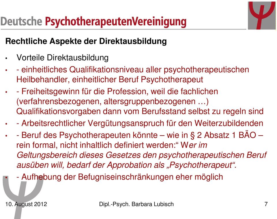 Arbeitsrechtlicher Vergütungsanspruch für den Weiterzubildenden - Beruf des Psychotherapeuten könnte wie in 2 Absatz 1 BÄO rein formal, nicht inhaltlich definiert werden: Wer im