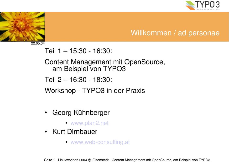 Georg Kühnberger www.plan2.net Kurt Dirnbauer www.web-consulting.