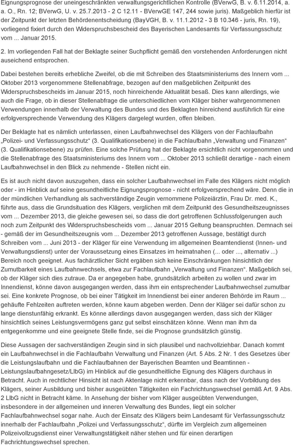 19), vorliegend fixiert durch den Widerspruchsbescheid des Bayerischen Landesamts für Verfassungsschutz vom... Januar 20