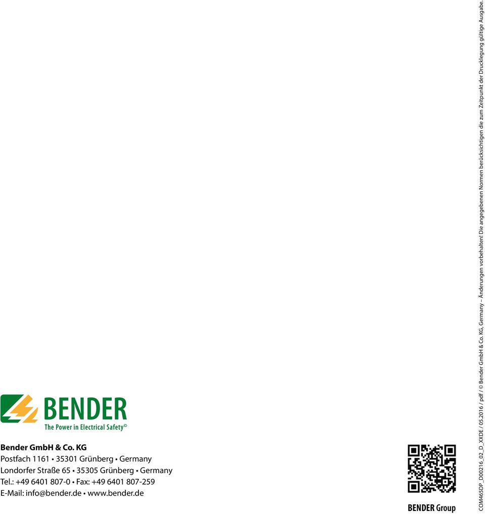 : +49 6401 807-0 Fax: +49 6401 807-259 E-Mail: info@bender.