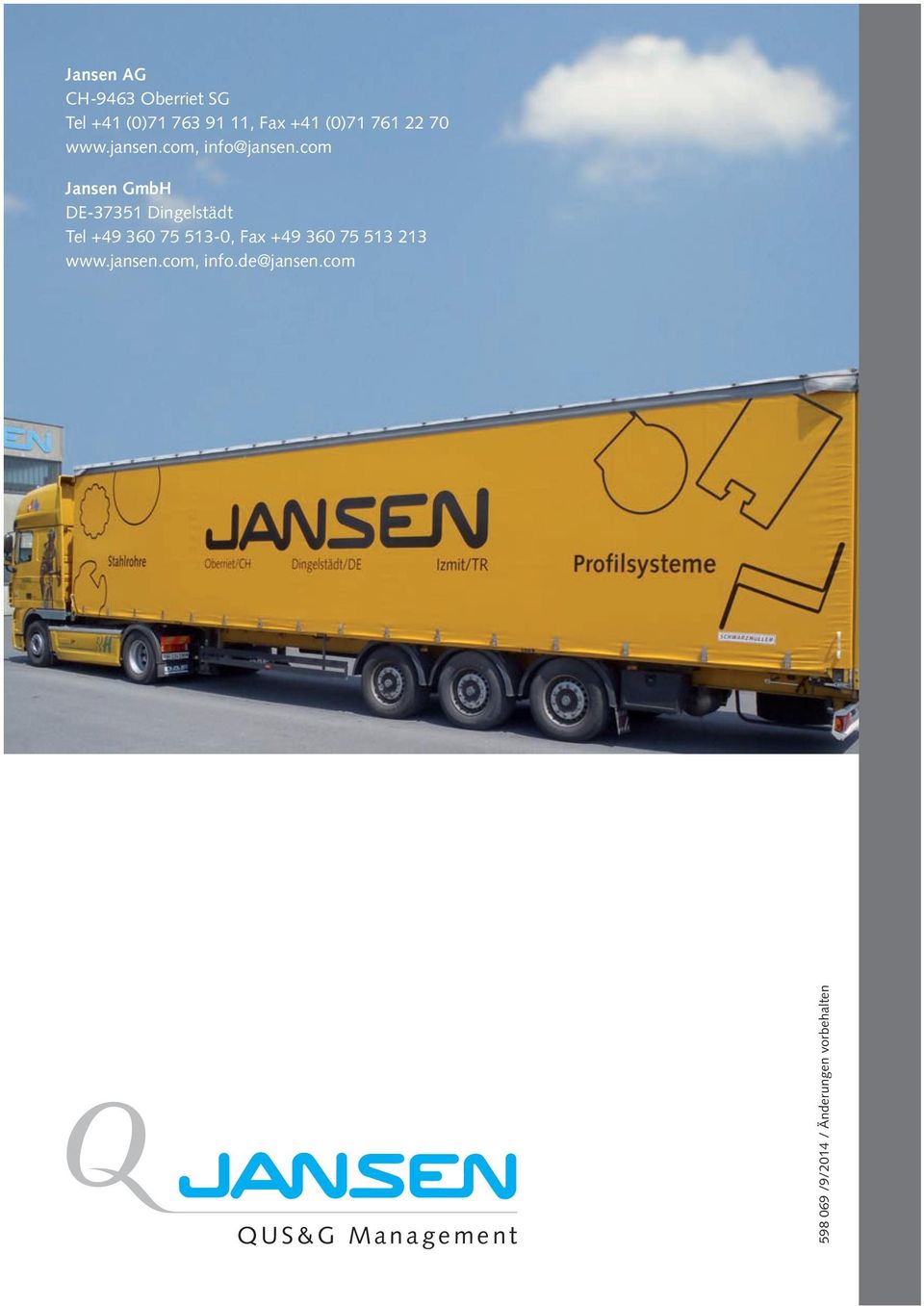 com Jansen GmbH DE-37351 Dingelstädt Tel +49 360 75 513-0, Fax +49 360 75