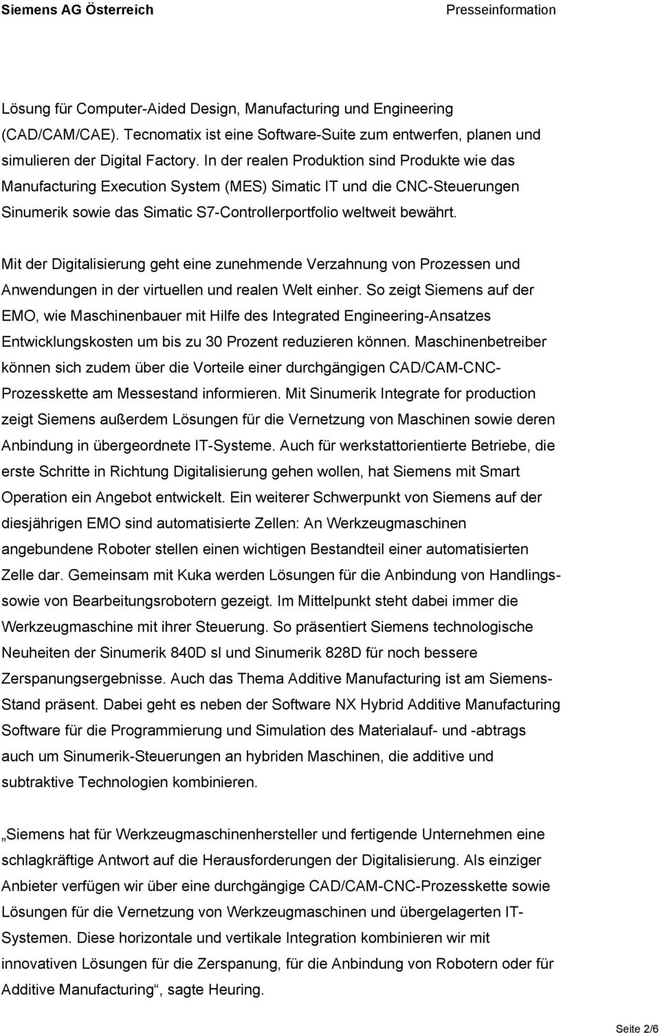 Mit der Digitalisierung geht eine zunehmende Verzahnung von Prozessen und Anwendungen in der virtuellen und realen Welt einher.