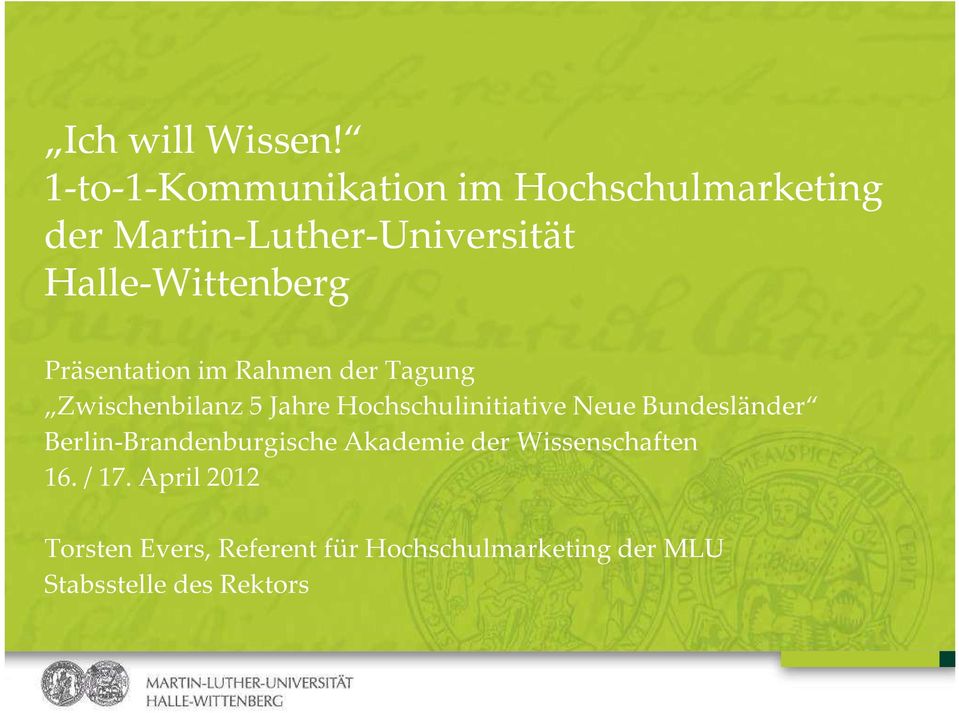 Halle-Wittenberg Präsentation im Rahmen der Tagung Zwischenbilanz 5 Jahre