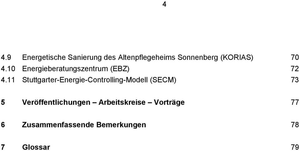 11 Stuttgarter-Energie-Controlling-Modell (SECM) 73 5