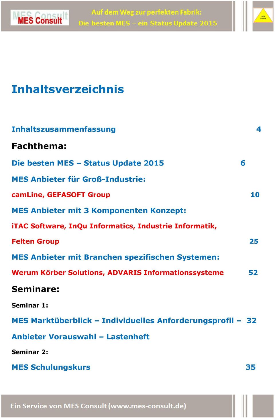 Felten Group 25 MES Anbieter mit Branchen spezifischen Systemen: Werum Körber Solutions, ADVARIS Informationssysteme 52