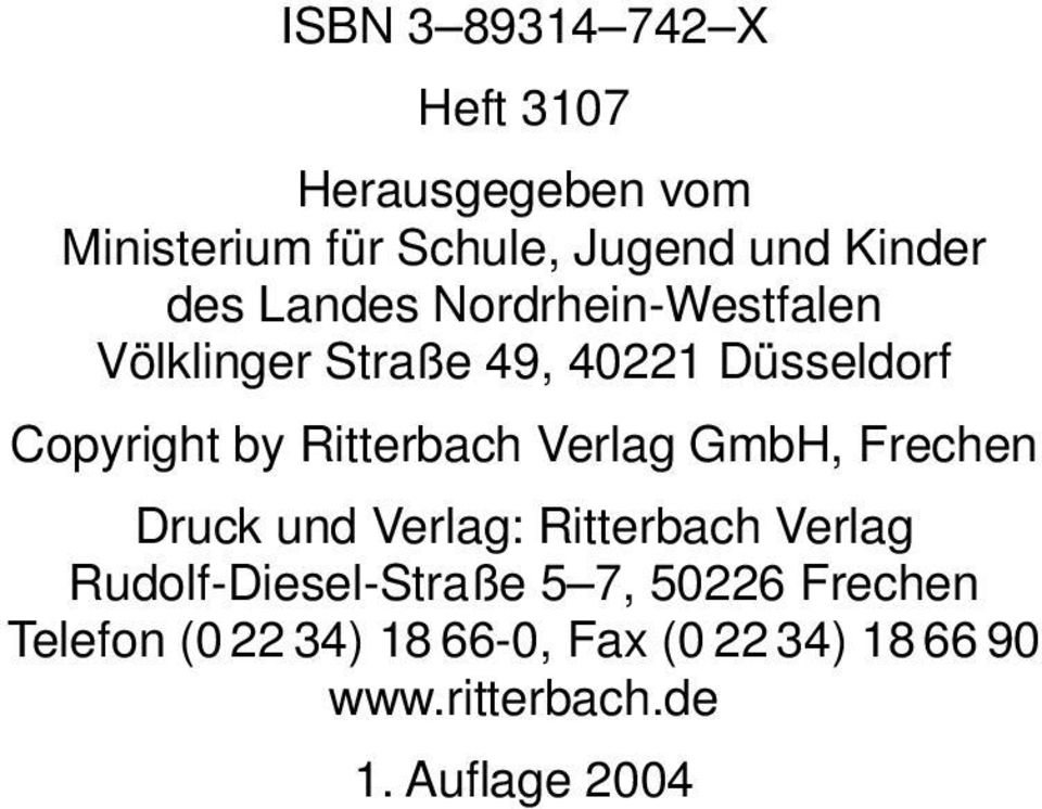 Ritterbach Verlag GmbH, Frechen Druck und Verlag: Ritterbach Verlag Rudolf-Diesel-Straße 5