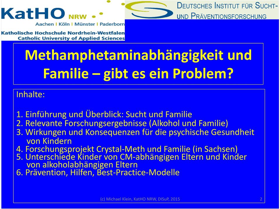 Wirkungen und Konsequenzen für die psychische Gesundheit von Kindern 4.