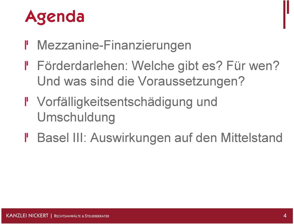 Vorfälligkeitsentschädigung und Umschuldung Basel III: