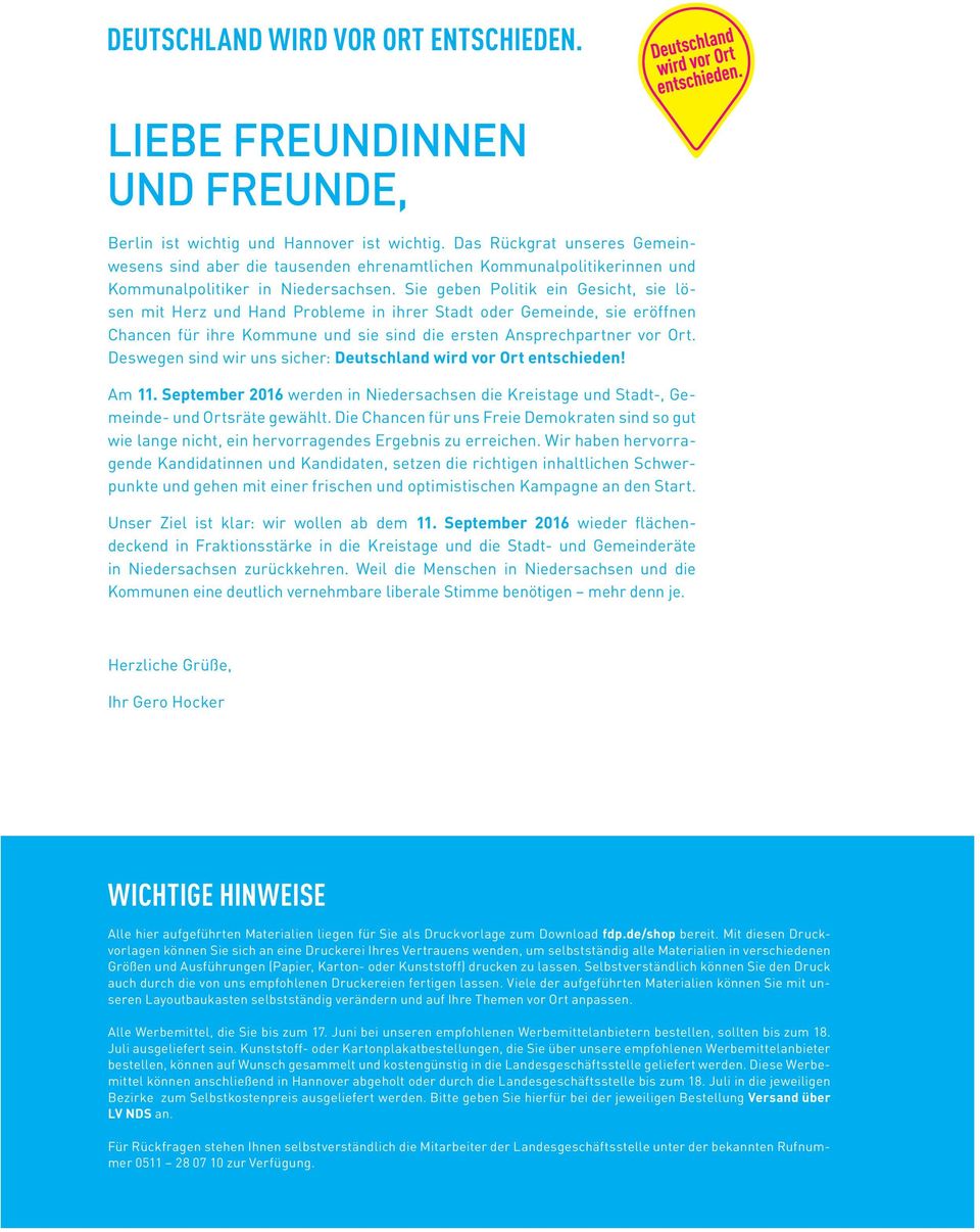 Sie geben Politik ein Gesicht, sie lösen mit Herz und Hand Probleme in ihrer Stadt oder Gemeinde, sie eröffnen Chancen für ihre Kommune und sie sind die ersten Ansprechpartner vor Ort.