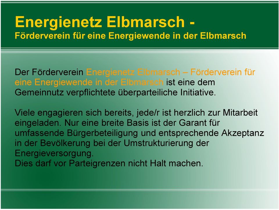 Viele engagieren sich bereits, jede/r ist herzlich zur Mitarbeit eingeladen.