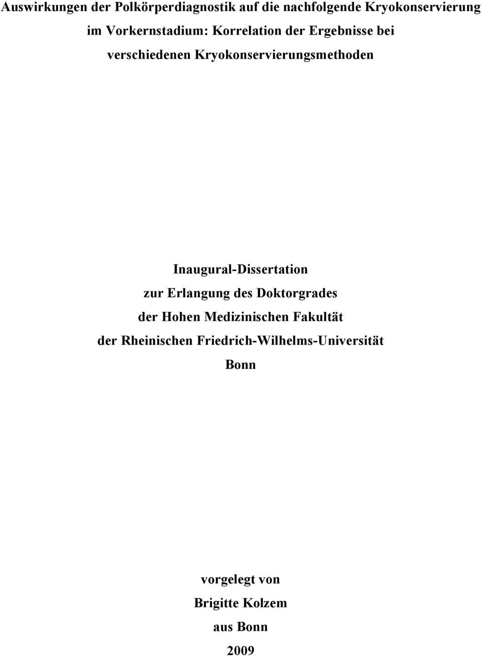 Inaugural-Dissertation zur Erlangung des Doktorgrades der Hohen Medizinischen Fakultät