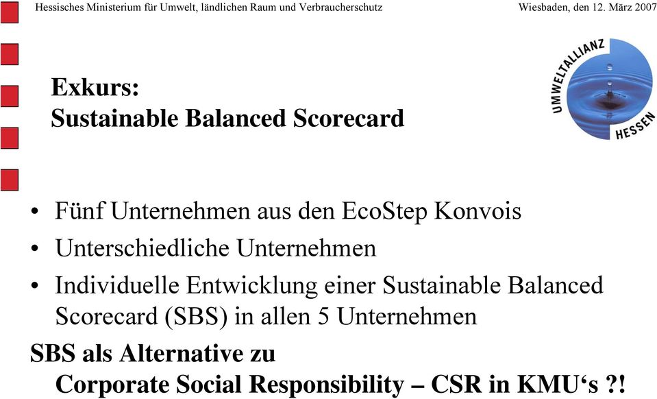 Entwicklung einer Sustainable Balanced Scorecard (SBS) in allen 5