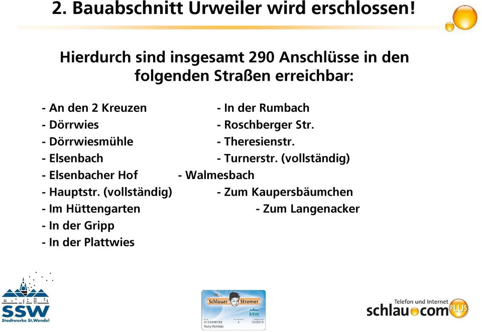 der Rumbach - Dörrwies - Roschberger Str. - Dörrwiesmühle - Theresienstr. - Elsenbach - Turnerstr.