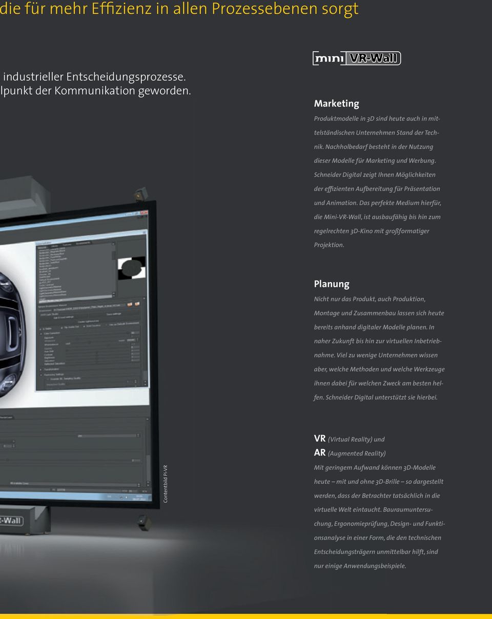 Schneider Digital zeigt Ihnen Möglichkeiten der effizienten Aufbereitung für Präsentation und Animation.