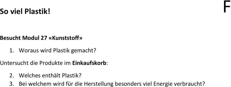 Untersucht die Produkte im Einkaufskorb: 2.