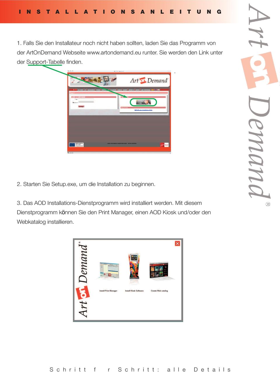 Sie werden den Link unter der Support-Tabelle finden.. 2. Starten Sie Setup.exe, um die Installation zu beginnen. 3.