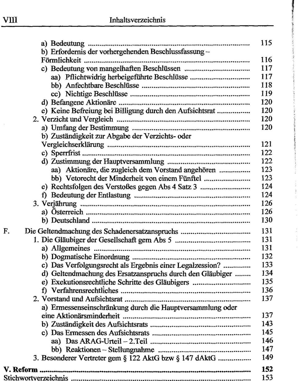 Verzicht und Vergleich 120 a) Umfang der Bestimmung 120 b) Zuständigkeit zur Abgabe der Verzichts- oder Vergleichserklärung 121 c) Sperrfrist 122 d) Zustimmung der Hauptversammlung 122 aa) Aktionäre,