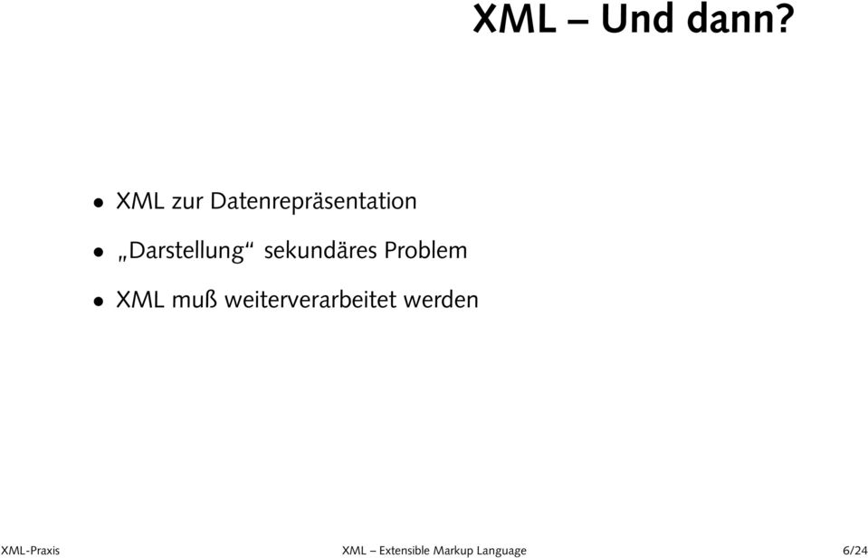 Darstellung sekundäres Problem XML