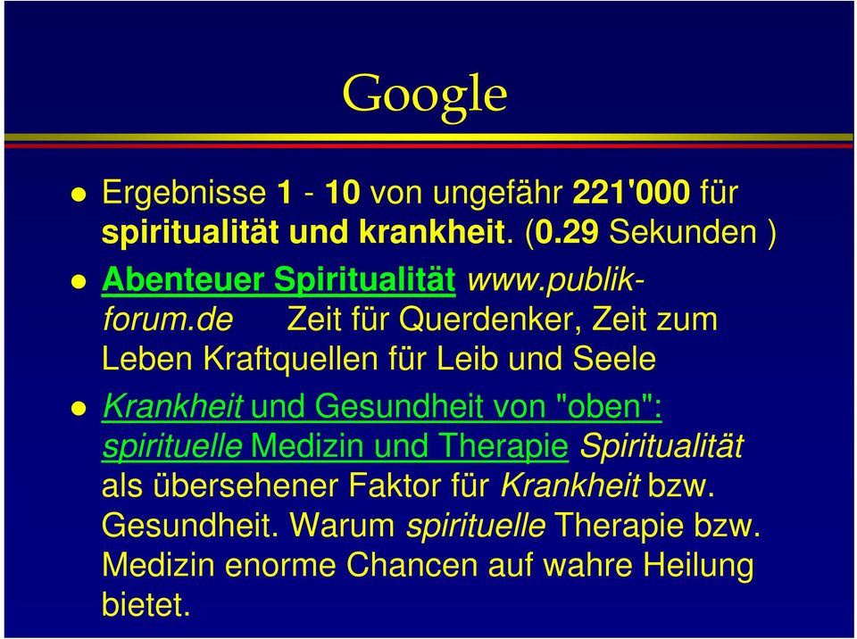 de Zeit für Querdenker, Zeit zum Leben Kraftquellen für Leib und Seele Krankheit und Gesundheit von