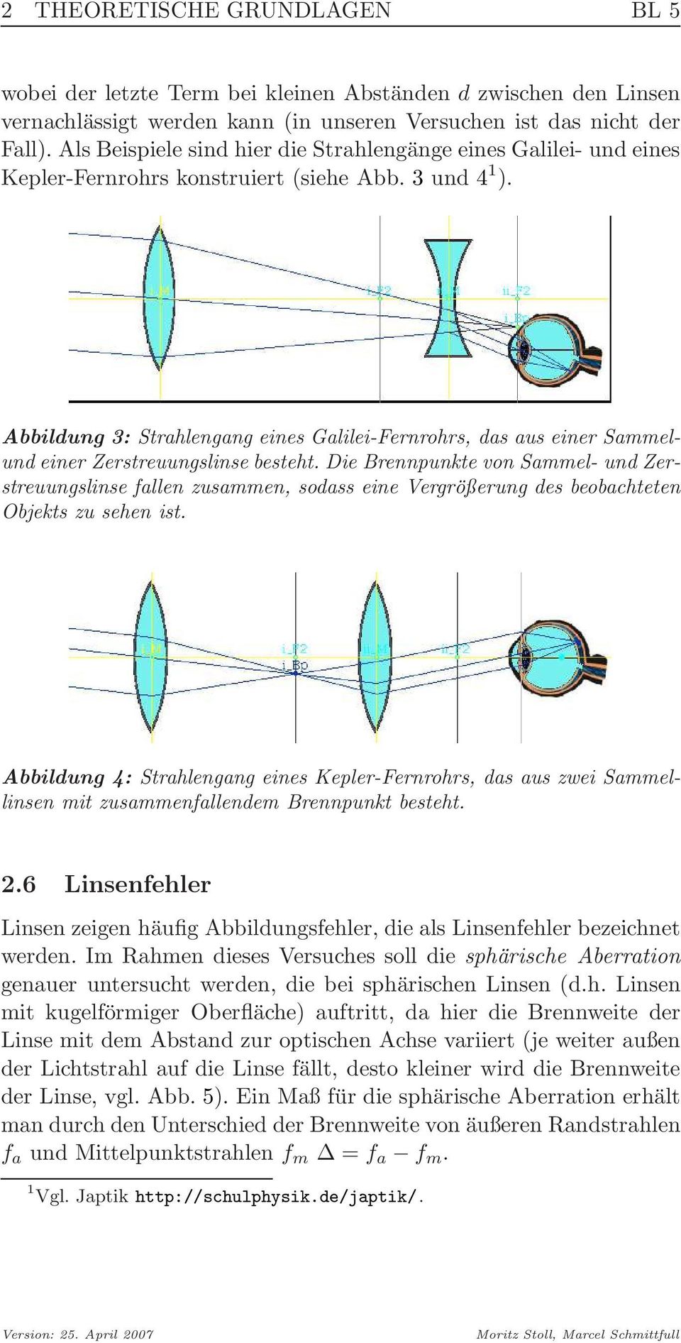 Abbildung 3: Strahlengang eines Galilei-Fernrohrs, das aus einer Sammelund einer Zerstreuungslinse besteht.