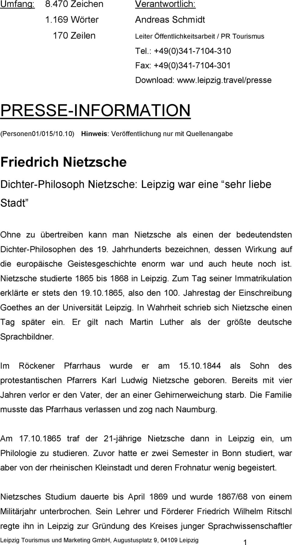 10) Hinweis: Veröffentlichung nur mit Quellenangabe Friedrich Nietzsche Dichter-Philosoph Nietzsche: Leipzig war eine sehr liebe Stadt Ohne zu übertreiben kann man Nietzsche als einen der