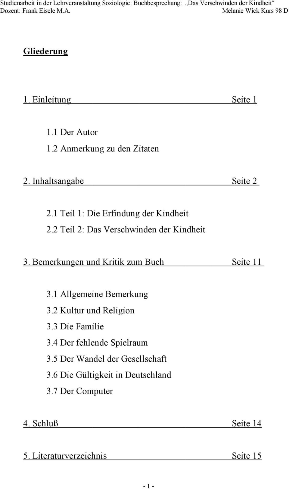 Bemerkungen und Kritik zum Buch Seite 11 3.1 Allgemeine Bemerkung 3.2 Kultur und Religion 3.3 Die Familie 3.