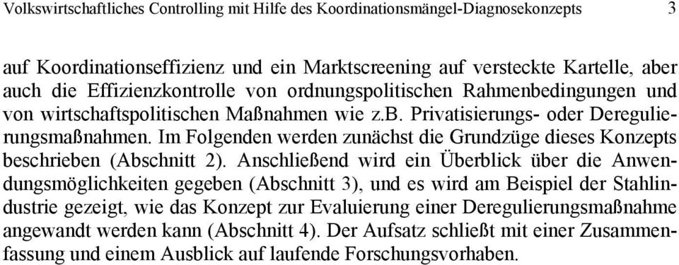 Im Folgndn wrdn zunächst di Grundzüg diss Konzpts bschribn (Abschnitt 2).