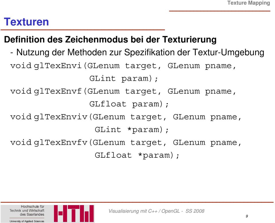 param); void gltexenvf(glenum target, GLenum pname, GLfloat param); void