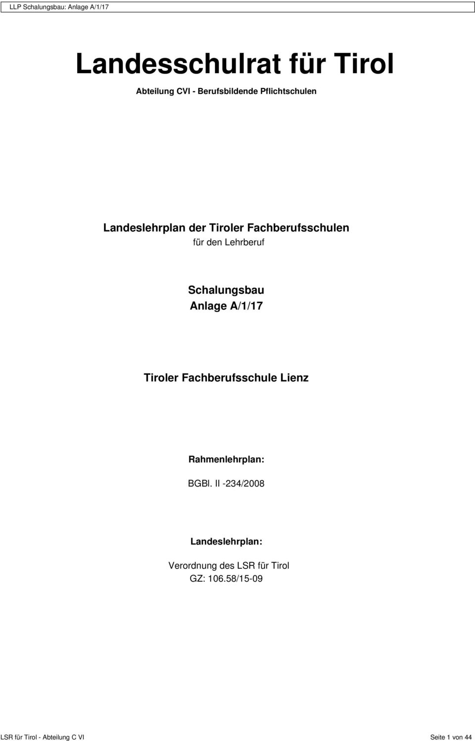 A/1/17 Tiroler Fachberufsschule Lienz Rahmenlehrplan: BGBl.