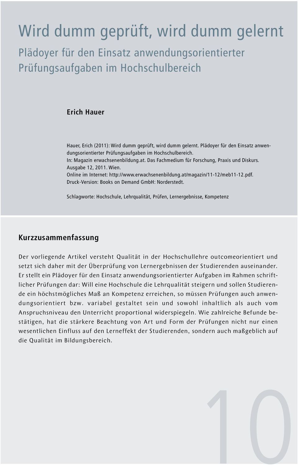 Online im Internet: http://www.erwachsenenbildung.at/magazin/11-12/meb11-12.pdf. Druck-Version: Books on Demand GmbH: Norderstedt.