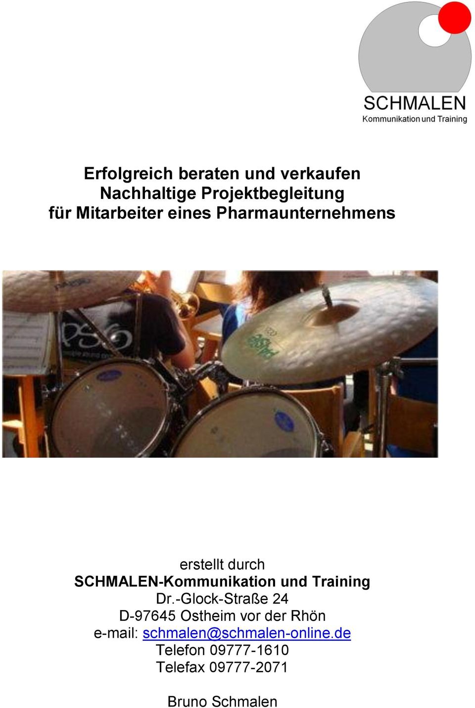 SCHMALEN-Kommunikation und Training Dr.