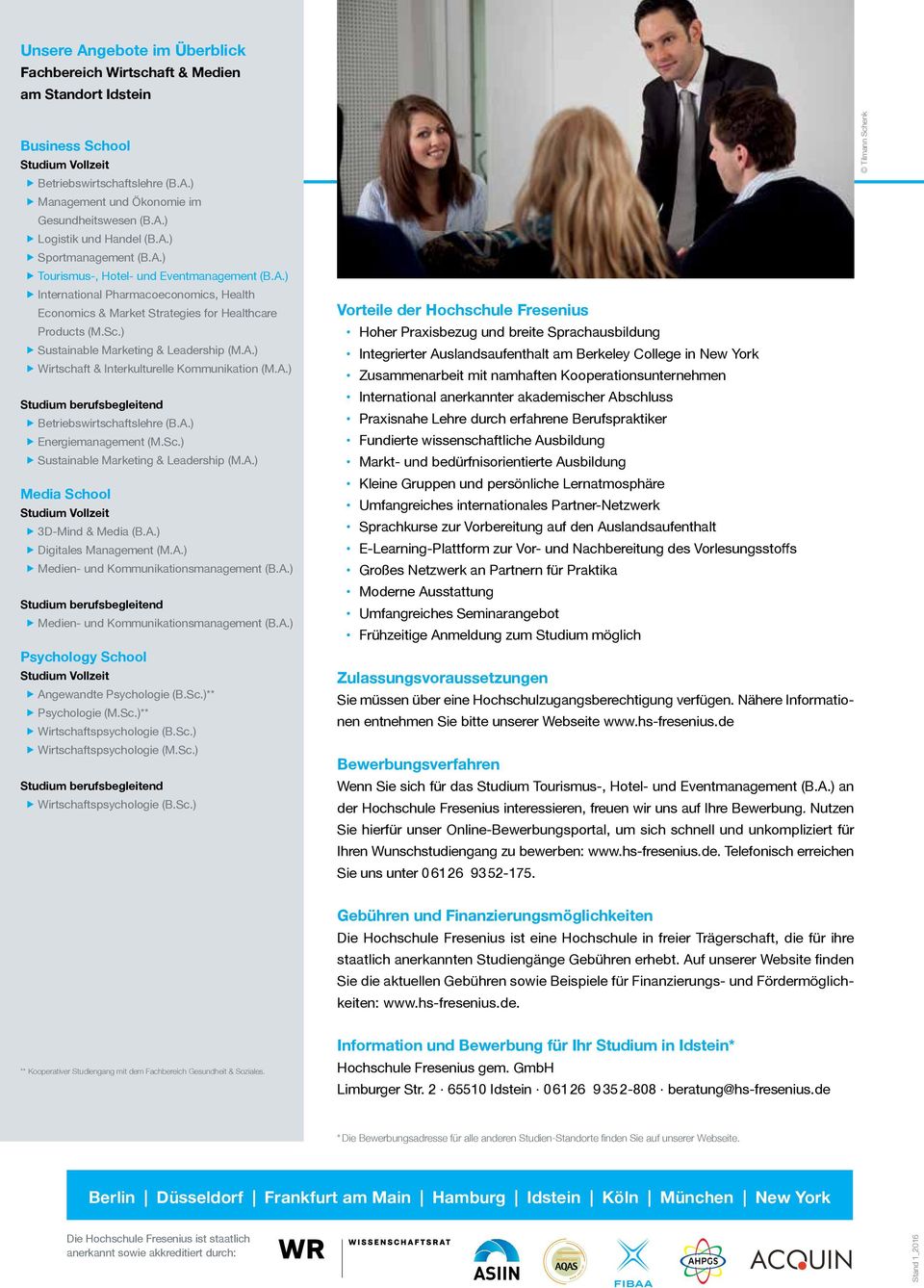 ) Sustainable Marketing & Leadership (M.A.) Wirtschaft & Interkulturelle Kommunikation (M.A.) Studium berufsbegleitend Betriebswirtschaftslehre (B.A.) Energiemanagement (M.Sc.