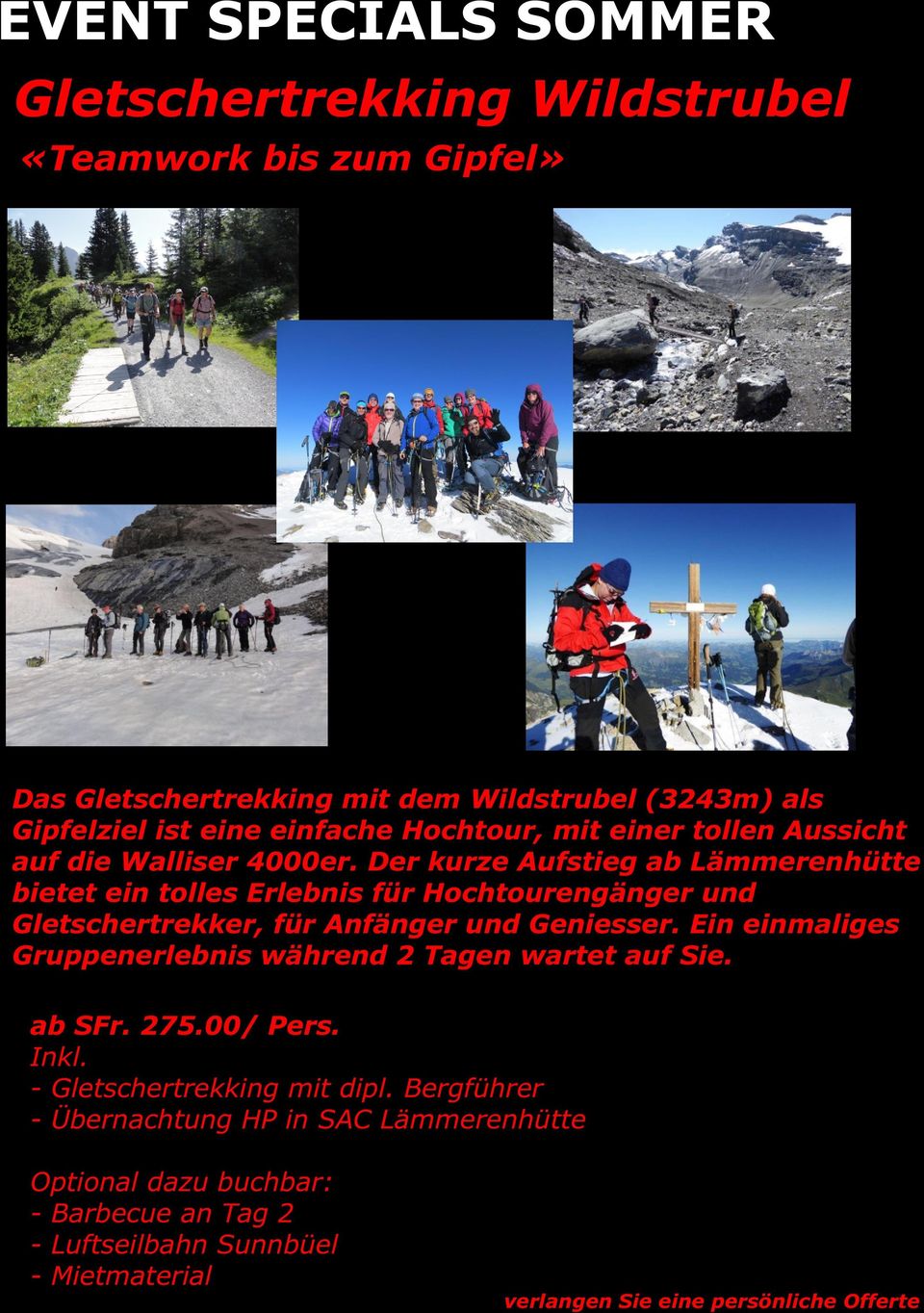 Der kurze Aufstieg ab Lämmerenhütte bietet ein tolles Erlebnis für Hochtourengänger und Gletschertrekker, für Anfänger und Geniesser.