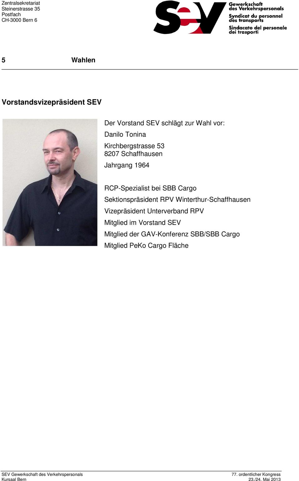 Sektionspräsident RPV Winterthur-Schaffhausen Vizepräsident Unterverband RPV
