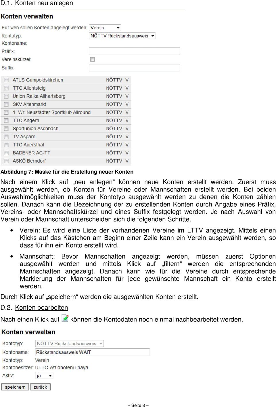 Danach kann die Bezeichnung der zu erstellenden Konten durch Angabe eines Präfix, Vereins- oder Mannschaftskürzel und eines Suffix festgelegt werden.